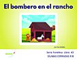 El bombero en el rancho