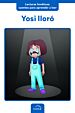 Yosi lloró