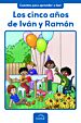 Los cinco años de Iván y Ramón