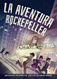 La aventura Rockefeller: los locos años veinte