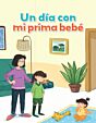 Un día con mi prima bebé