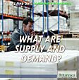 What Are Supply and Demand?