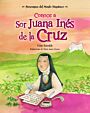 Conoce a Sor Juana Inés de la Cruz