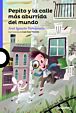Pepito y la calle más aburrida del mundo