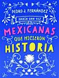 Había una vez...mexicanas que hicieron historia