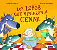 Los lobos que vinieron a cenar