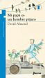 Mi papá es un hombre pájaro
