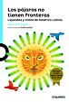 Los pájaros no tienen fronteras: leyendas y mitos de América Latina